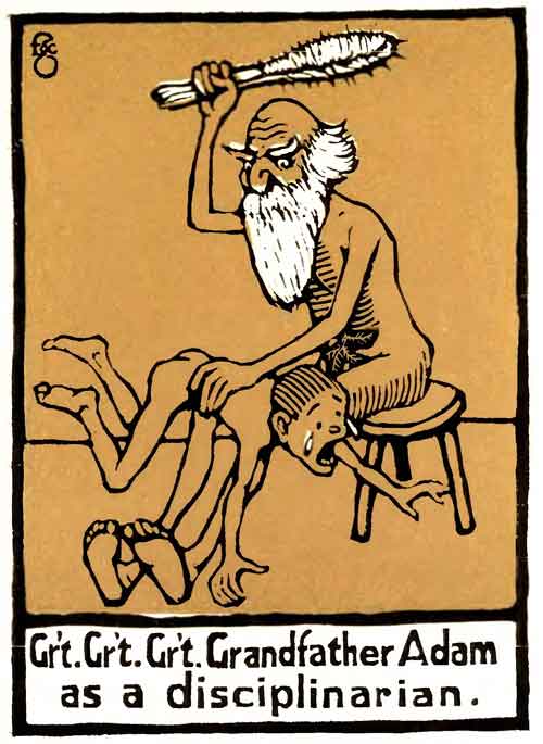 Gr't. Gr't. Gr't. Grandfather Adam as a
disciplinarian.