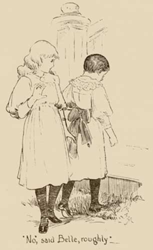 "No", said Belle, roughly"&mdash;&mdash;