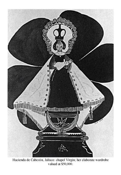 Hacienda de Cabez�n, Jalisco: chapel Virgin; her elaborate wardrobe valued at $50,000.